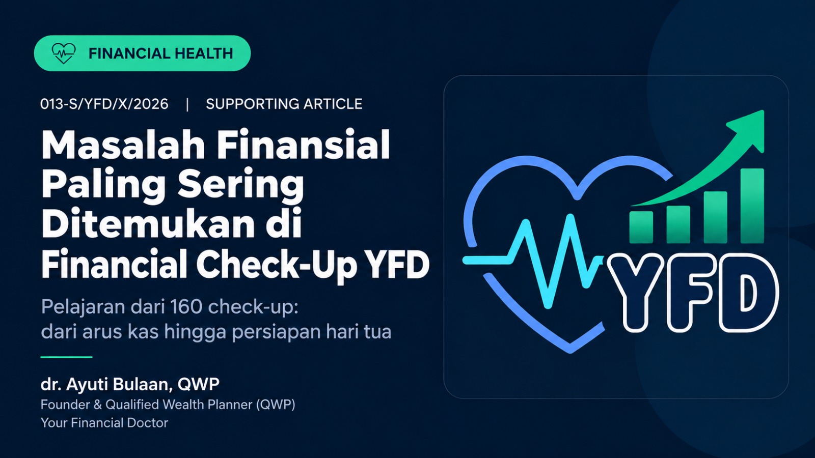 Masalah Finansial Paling Sering Ditemukan di Financial Check-Up YFD